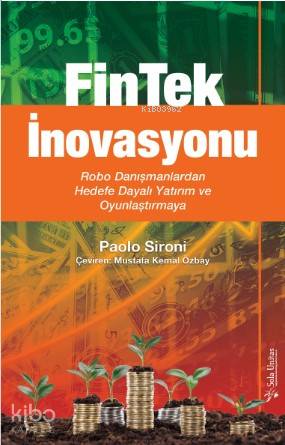 FinTek İnovasyonu; Robo Danışmanlardan Hedefe Dayalı Yatırım ve Oyunlaştırmaya