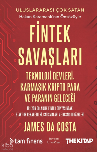 Fintek Savaşları;Teknoloji Devleri, Karmaşık Kripto Para ve Paranın Geleceği