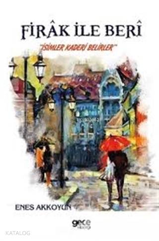 Firak ile Beri - Kitapiks.com