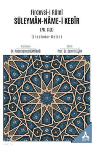 Firdevsi-i Rumi Süleyman-Name-i Kebir 78. Cilt İnceleme - Metin