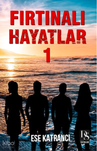 Fırtınalı Hayatlar 1