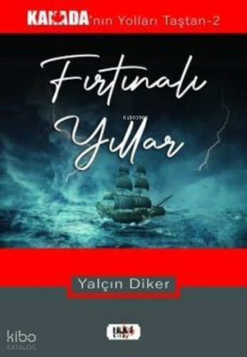 Fırtınalı Yıllar - Kanada'nın Yolları Taştan 2