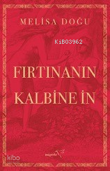 Fırtınanın Kalbine İn