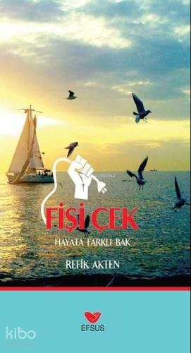 Fişi Çek; Hayat Farklı Bak