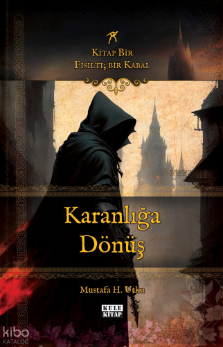 Fısıltı; Bir Kabal ;Karanlığa Dönüş