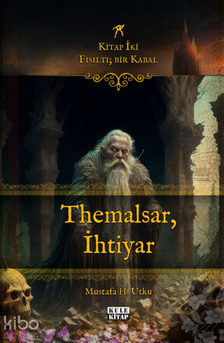 Fısıltı; Bir Kabal: Themalsar, İhtiyar