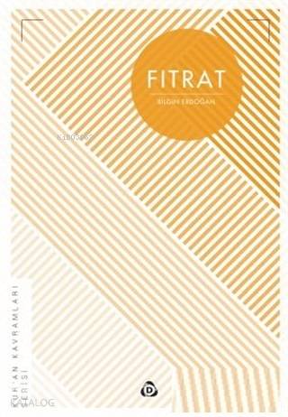 Fıtrat; Kur'an Kavramları Serisi - Kitapiks.com