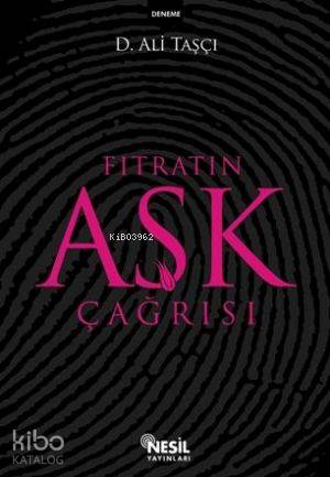 Fıtratın Aşk Çağrısı