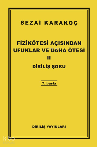 Fizikötesi Açısından Ufuklar ve Daha Ötesi 2; Diriliş Şoku