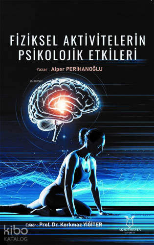 Fiziksel Aktivitelerin Psikolojik Etkileri - Kitapiks.com