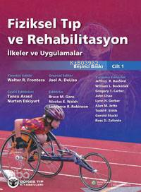 Fiziksel Tıp ve Rehabilitasyon;İlkeler ve Uygulama