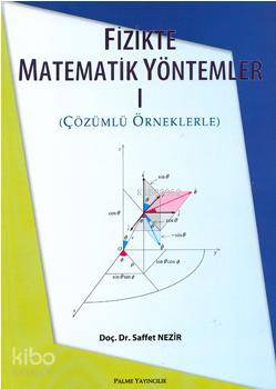 Fizikte Matematik Yöntemler 1; Çözümlü Örneklerle