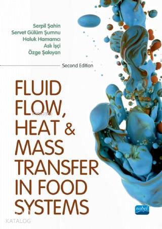 Fluid Flow Heat And Mass Transfer İn Food Systems - Kitapiks.com