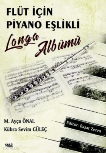 Flüt için Piyano Eşlikli Longa Albümü - Kitapiks.com
