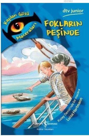 Fokların Peşinde; Kaplan Gözü Maceraları
