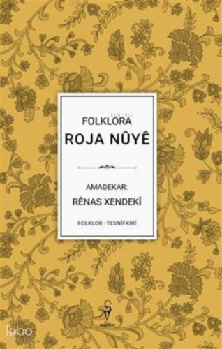 Folklora Roja Nûyê -Rênas Xendekî