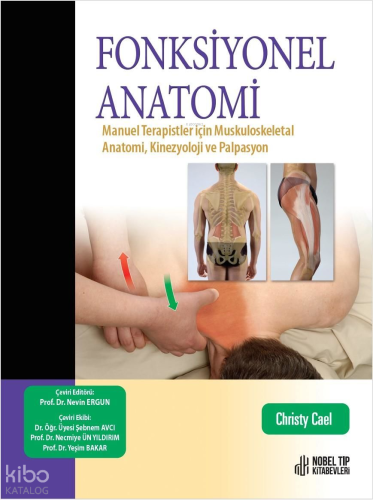 Fonksiyonel Anatomi Manual Terapistler İçin Muskuloskeletal Anatomi