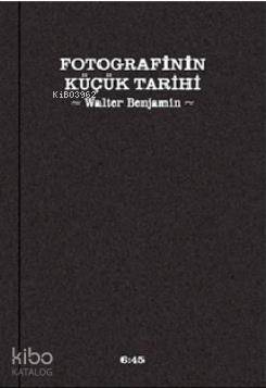 Fotografinin Küçük Tarihi; Kleine Geschichte der Fotografie
