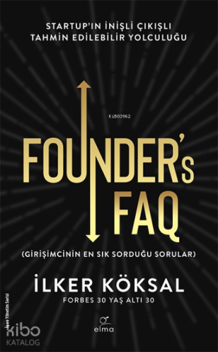 Founder’s FAQ-Girişimcinin En Sık Sorduğu Sorular