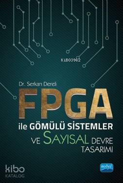 FPGA ile Gömülü Sistemler ve Sayısal Devre Tasarımı - Kitapiks.com