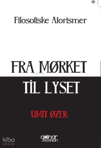 Fra Mørket Til Lyset