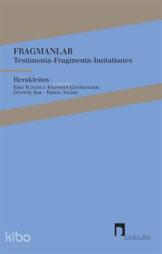 Fragmanlar; Testimonia-Fragmenta-Imitationes