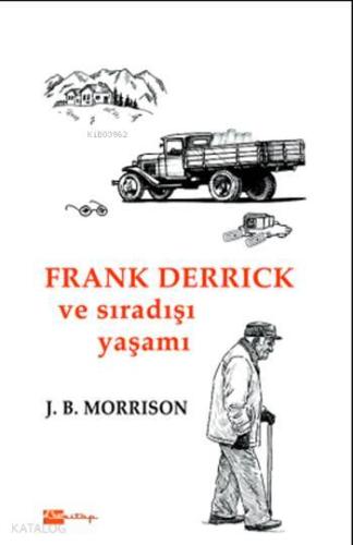 Frank Derrick ve Sıradışı Yaşamı