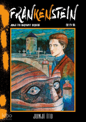 Frankenstein;Junji İto Başyapıt Seçkisi