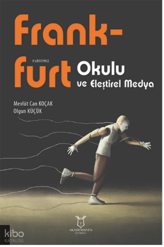 Frankfurt Okulu ve Eleştirel Medya