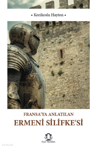 Fransa'ya Anlatılan Ermeni Silifke'si