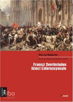 Fransız Devrimin İkinci Enternasyonele (2 Cilt); Devrimci Halk Hareketleri Tarihi