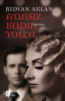 Fransız Kadın Yolcu - Kitapiks.com