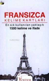 Fransızca Kelime Kartları; En Sık Kullanılan Yaklaşık 1500 Kelime ve İ