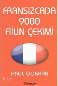 Fransızcada 9000 Fiilin Çekimi  