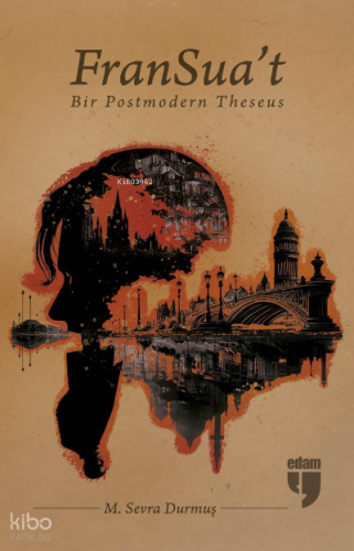 FranSua’t Bir Postmodern Theseus