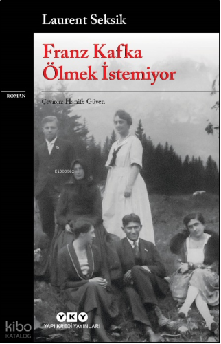 Franz Kafka Ölmek İstemiyor