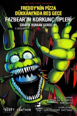 Freddy’nin Pizza Dükkanı’nda Beş Gece: Fazbear’ın Korkunç Tipleri Grafik Roman Serisi #1