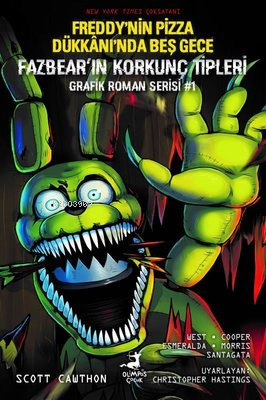 Freddy'nin Pizza Dükkanı'nda Beş Gece: Fazbear'ın Korkunç Tipleri Grafik Roman Serisi #1