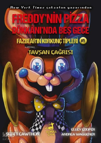 Freddy'nin Pizza Dükkanı'nda Beş Gece - Fazbear'ın Korkunç Tipleri 5 - Tavşan Çağrısı