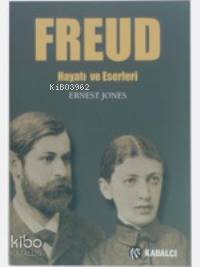 Freud Hayatı ve Eserleri