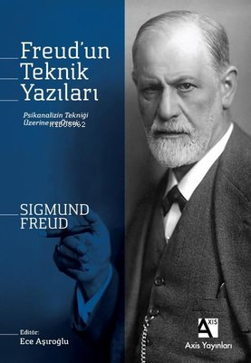 Freud'un Teknik Yazıları ; Psikanalizin Tekniği Üzerine ve Ötesi - Kit