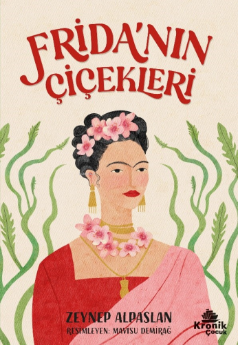 Frida'nın Çiçekleri;Frida'nın Çiçekleri