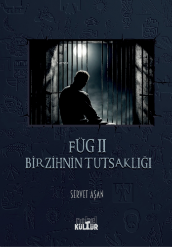 FÜG II - Bir Zihnin Tutsaklığı - Kitapiks.com