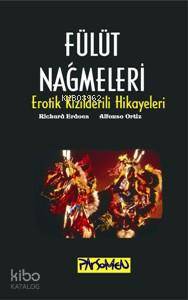 Fülüt Nağmeleri; Erotik Kızılderili Öyküleri