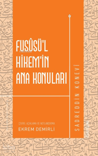 Fususü'l-Hikem'in Ana Konuları