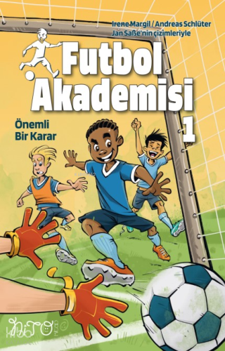 Futbol Akademisi 1 - Önemli Bir Karar