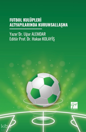 Futbol Kulüpleri Altyapılarında Kurumsallaşma