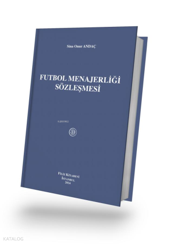 Futbol Menajerliği Sözleşmesi (Ciltli)