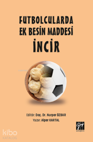 Futbolcularda Ek Besin Maddesi İncir - Kitapiks.com