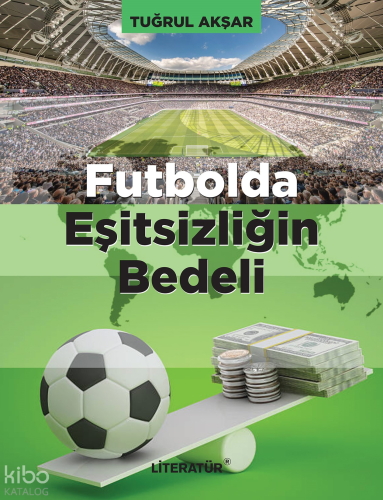 Futbolda Eşitsizliğin Bedeli